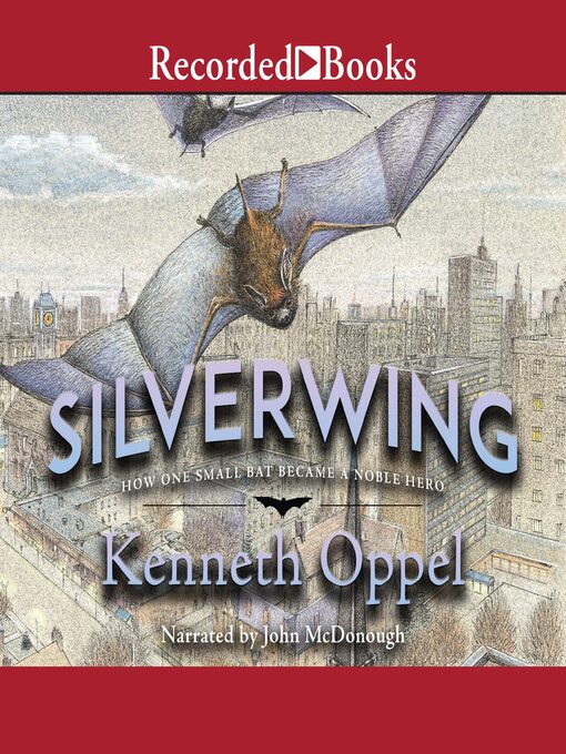 Title details for Silverwing by Kenneth Oppel - Available